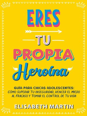 cover image of Eres tu propia heroína